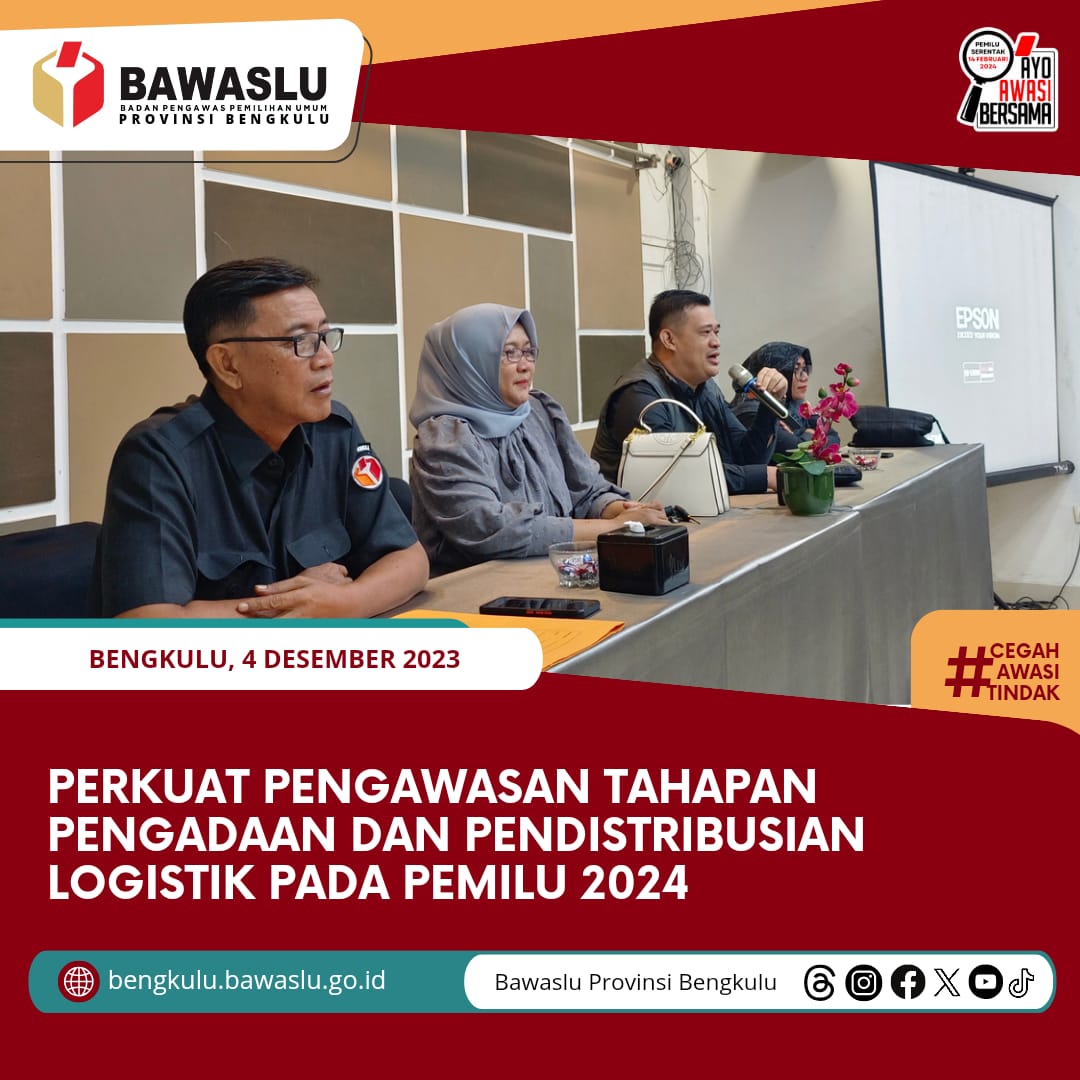Perkuat Pengawasan Tahapan Pengadaan dan Pendistribusian Logistik pada Pemilu 2024