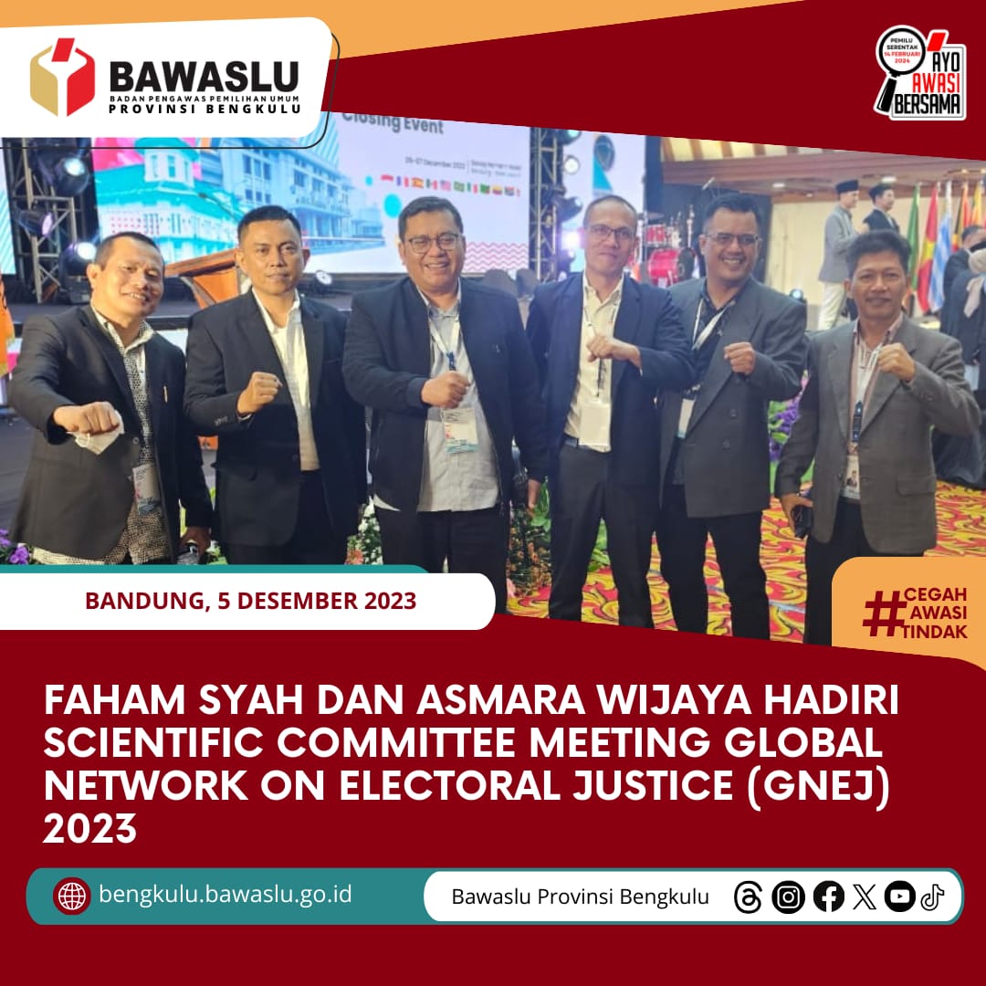 Faham Syah dan Asmara Wijaya hadiri Scientific Committee Meeting Global Network on Electoral Justice (GNEJ) 2023