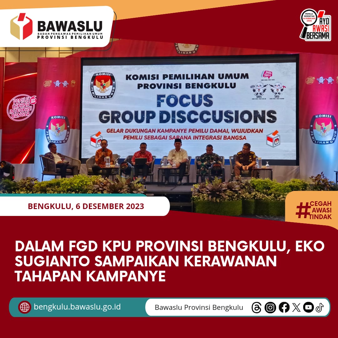 Dalam FGD KPU Provinsi Bengkulu, Eko Sugianto sampaikan Kerawanan Tahapan
