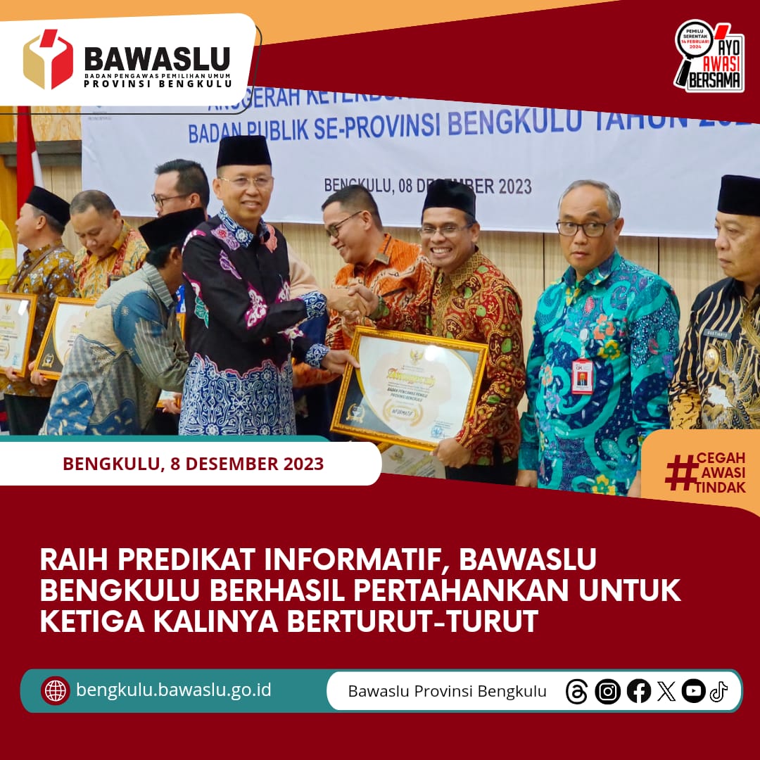 Raih Predikat Informatif, Bawaslu Bengkulu Berhasil Pertahankan untuk Ketiga Kalinya Berturut-turut