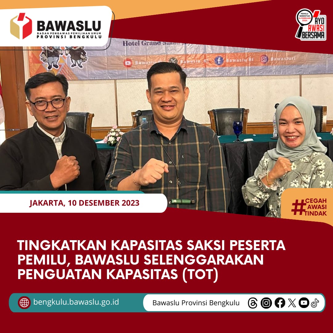 Tingkatkan Kapasitas Saksi Peserta Pemilu, Bawaslu Selenggarakan Penguatan Kapasitas (TOT)Â 