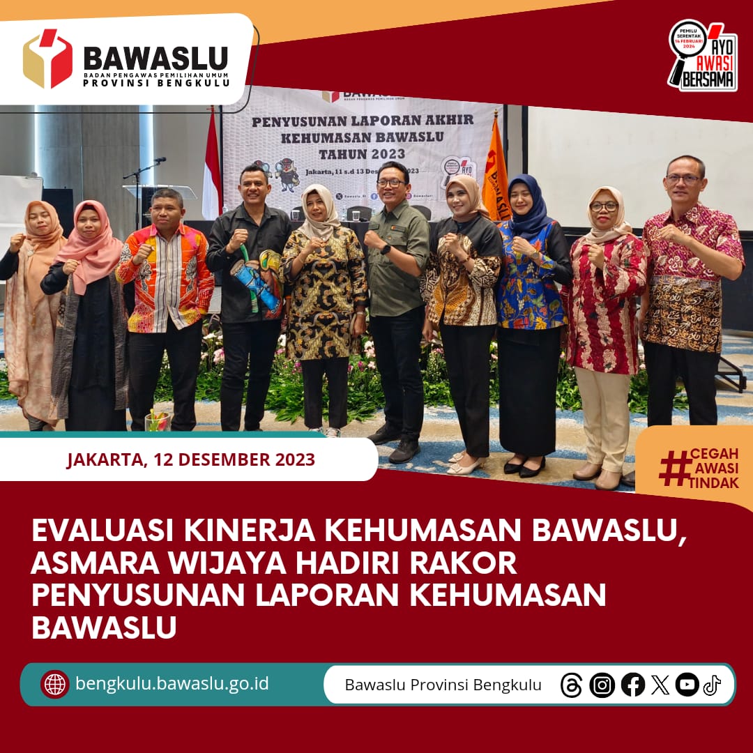 Evaluasi Kinerja Kehumasan Bawaslu, Asmara Wijaya Hadiri Rakor Penyusunan Laporan Kehumasan Bawaslu