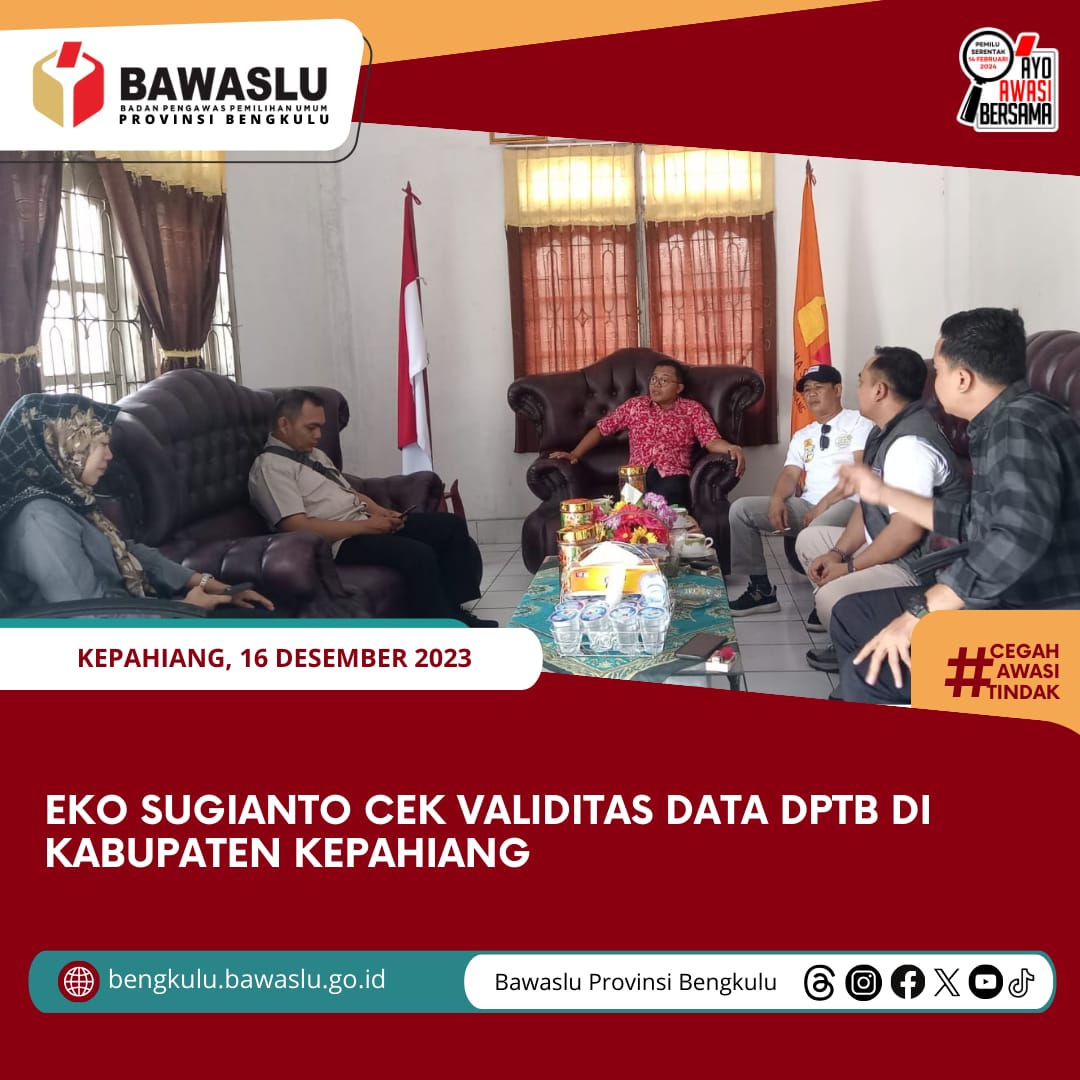 Eko Sugianto Cek Validitas Data DPTb di Kabupaten Kepahiang