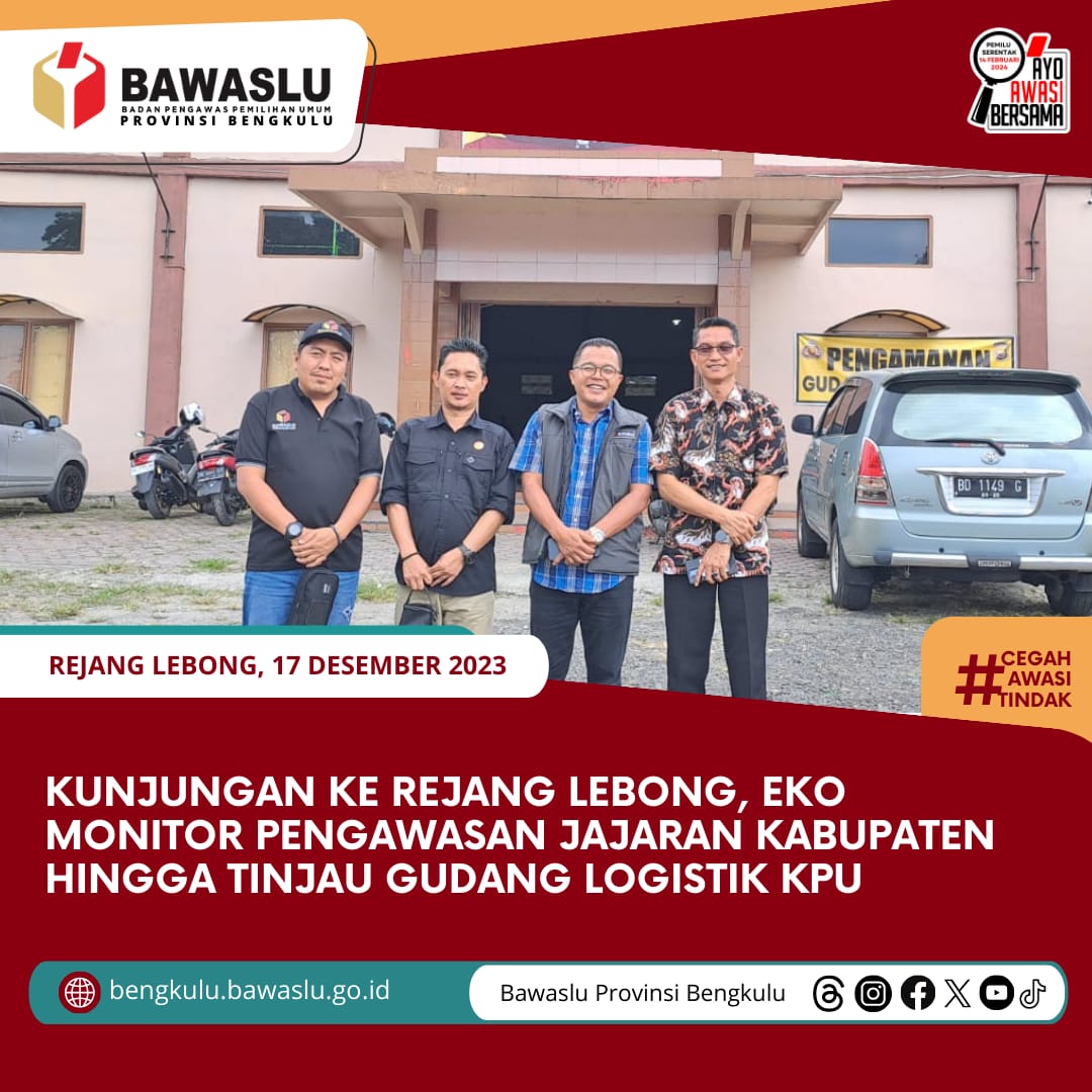 Kunjungan ke Rejang Lebong, Eko Monitor Pengawasan Jajaran Kabupaten hingga Tinjau Gudang Logistik KPU