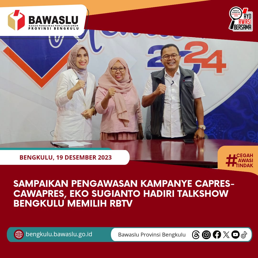 Sampaikan Pengawasan Kampanye Capres-Cawapres, Eko Sugianto hadiri Talkshow Bengkulu Memilih RBTV