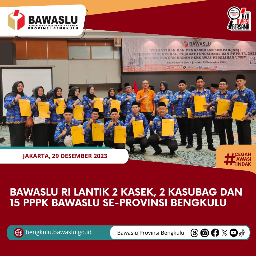 Bawaslu RI Lantik 2 Kasek, 2 Kasubag dan 15 PPPK Bawaslu se-Provinsi Bengkulu