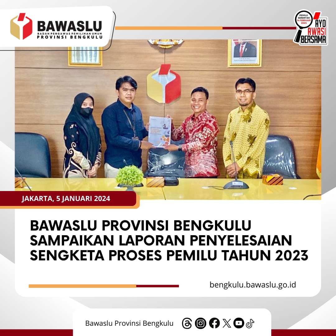 Bawaslu Provinsi Bengkulu Sampaikan Laporan Penyelesaian Sengketa Proses Pemilu Tahun 2023