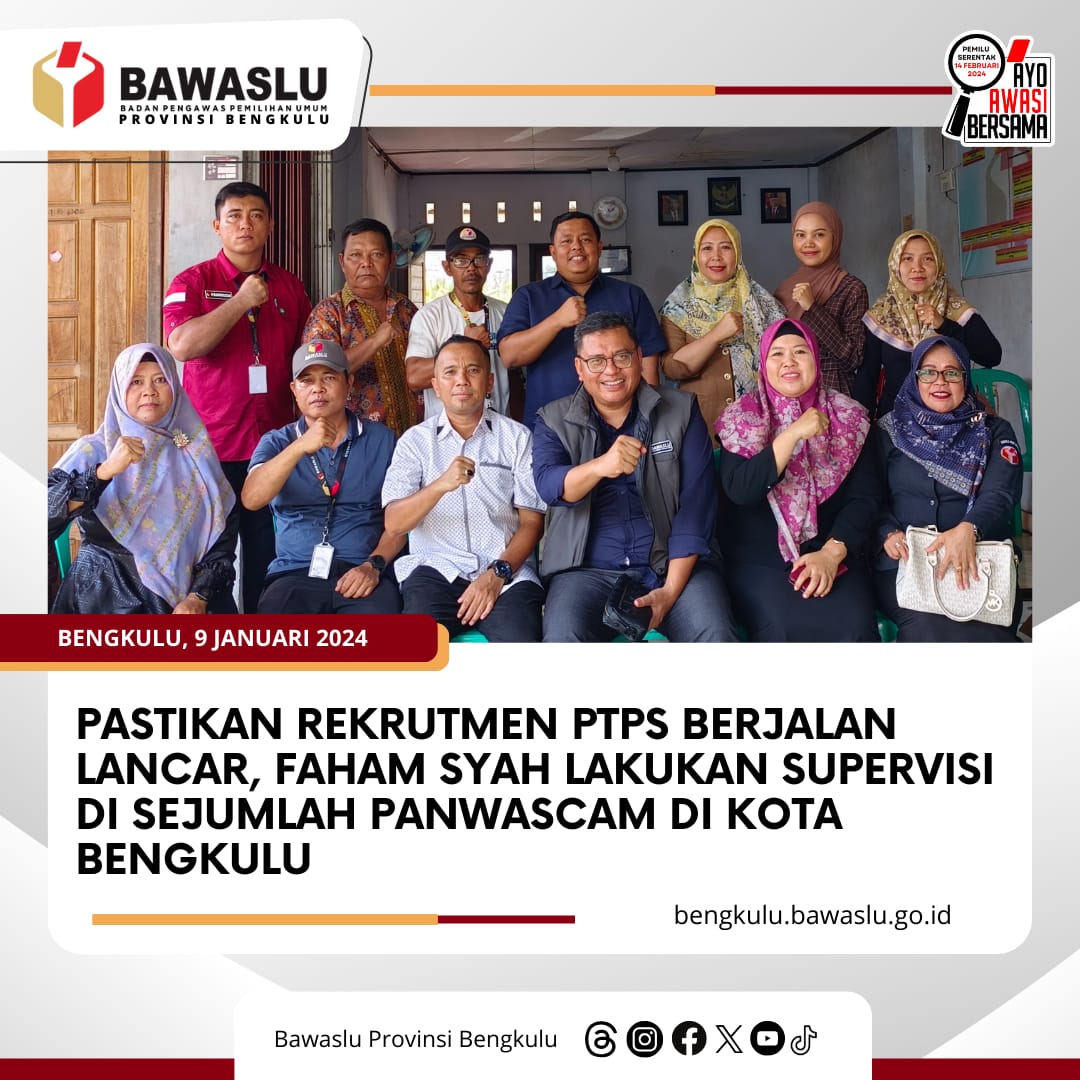 Pastikan Rekrutmen PTPS Berjalan Lancar, Faham Syah lakukan Supervisi sejumlah Panwascam di Kota Bengkulu