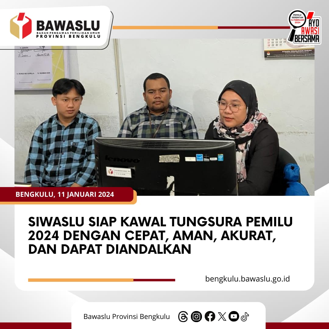 Siwaslu Siap Kawal Tungsura Pemilu 2024 dengan Cepat, Aman, Akurat, dan Dapat Diandalkan
