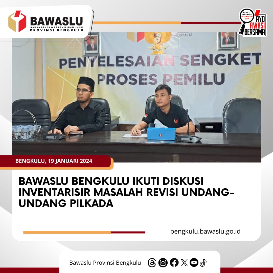 Bawaslu Bengkulu ikuti Diskusi Inventarisir Masalah Revisi Undang-Undang Pilkada