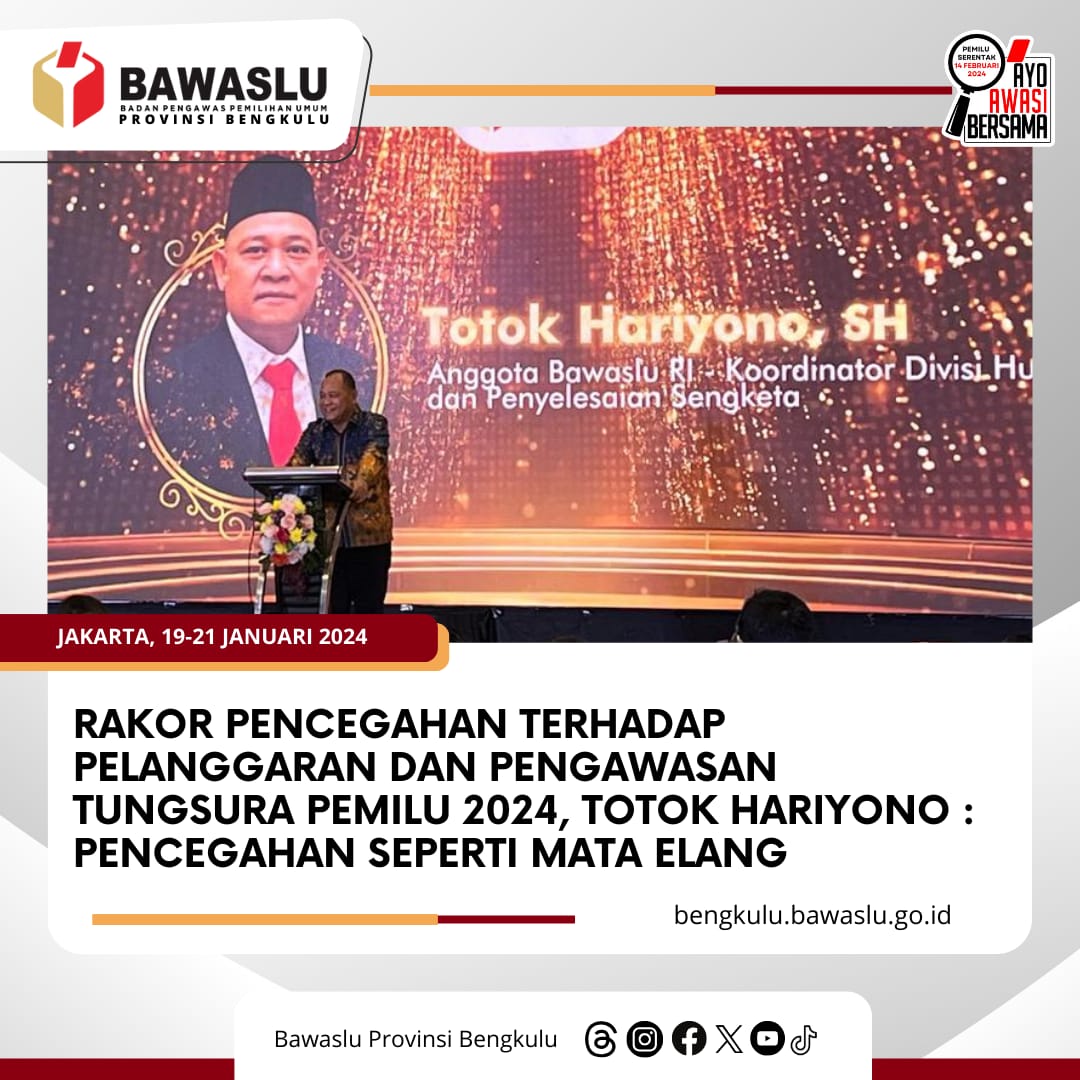 Rakor Pencegahan Terhadap Pelanggaran dan Pengawasan Tungsura Pemilu 2024, Totok Hariyono : Pencegahan Seperti Mata Elang