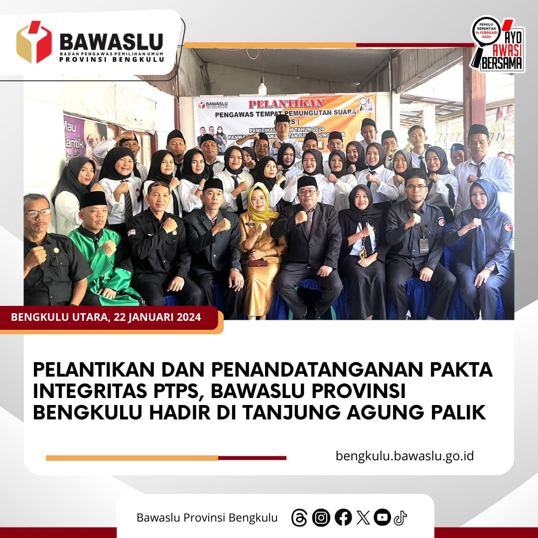 Pelantikan dan Penandatanganan Pakta Integritas PTPS, Bawaslu Provinsi Bengkulu Hadir di Tanjung Agung Palik