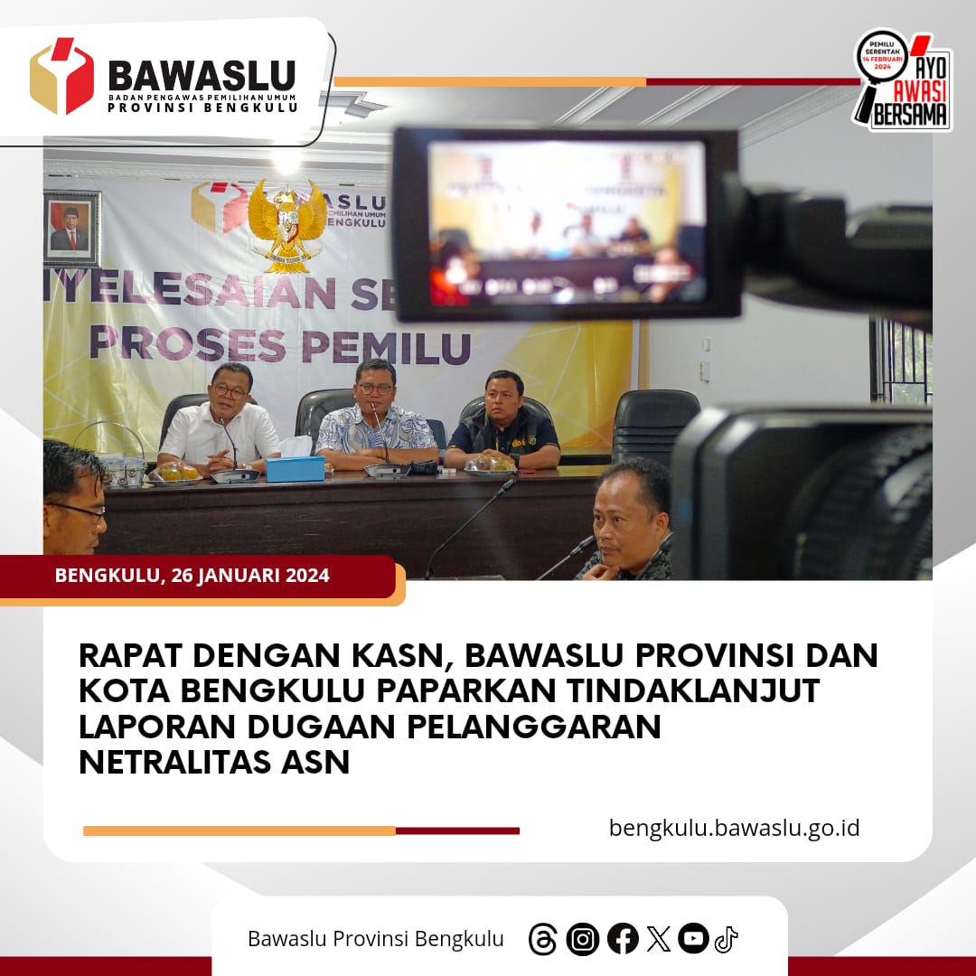 Rapat dengan KASN, Bawaslu Provinsi dan Kota Bengkulu Paparkan Tindaklanjut Laporan Dugaan Pelanggaran Netralitas ASN