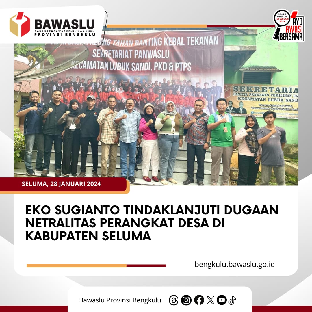Eko Sugianto Tindaklanjuti Dugaan Netralitas Perangkat Desa di Kabupaten Seluma