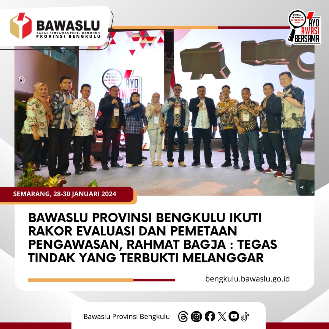 Bawaslu Provinsi Bengkulu Ikuti Rakor Evaluasi dan Pemetaan Pengawasan, Rahmat Bagja : Tegas Tindak Yang Terbukti Melanggar