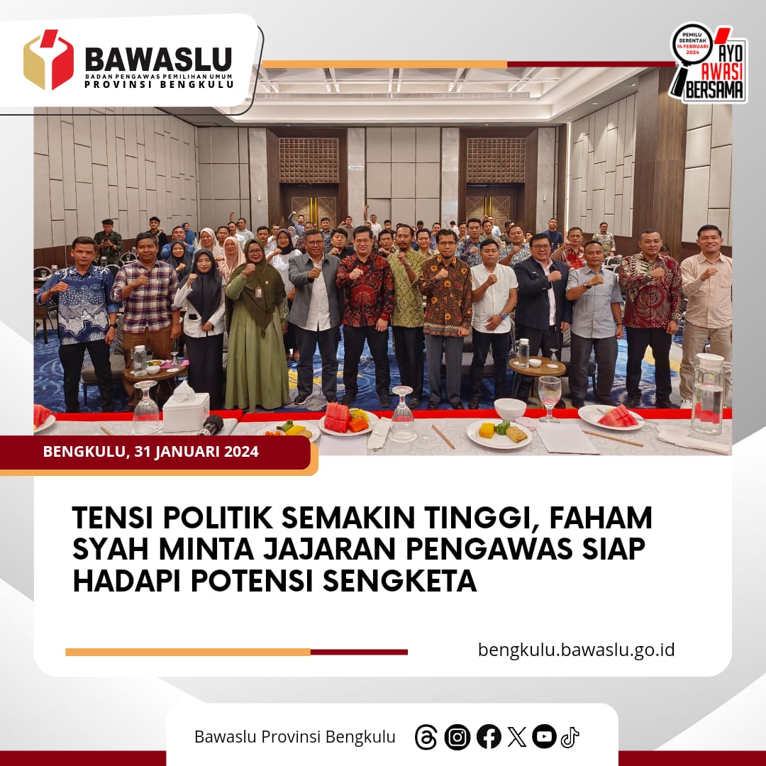 Tensi Politik Semakin Tinggi, Faham Syah minta Jajaran Pengawas siap Hadapi Potensi Sengketa