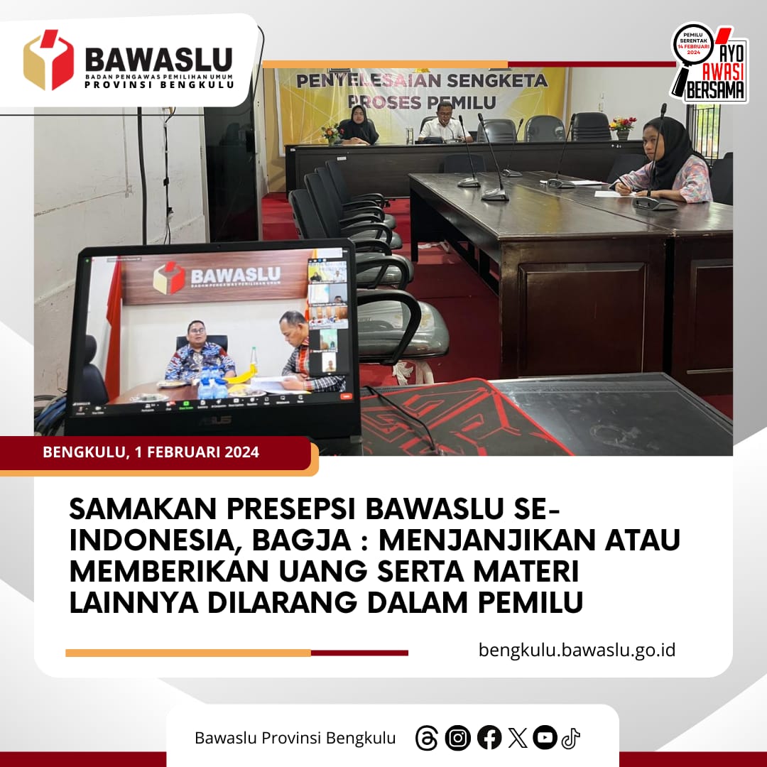 Samakan Presepsi Bawaslu se-Indonesia, Bagja : Menjanjikan atau Memberikan Uang serta Materi Lainnya Dilarang dalam Pemilu