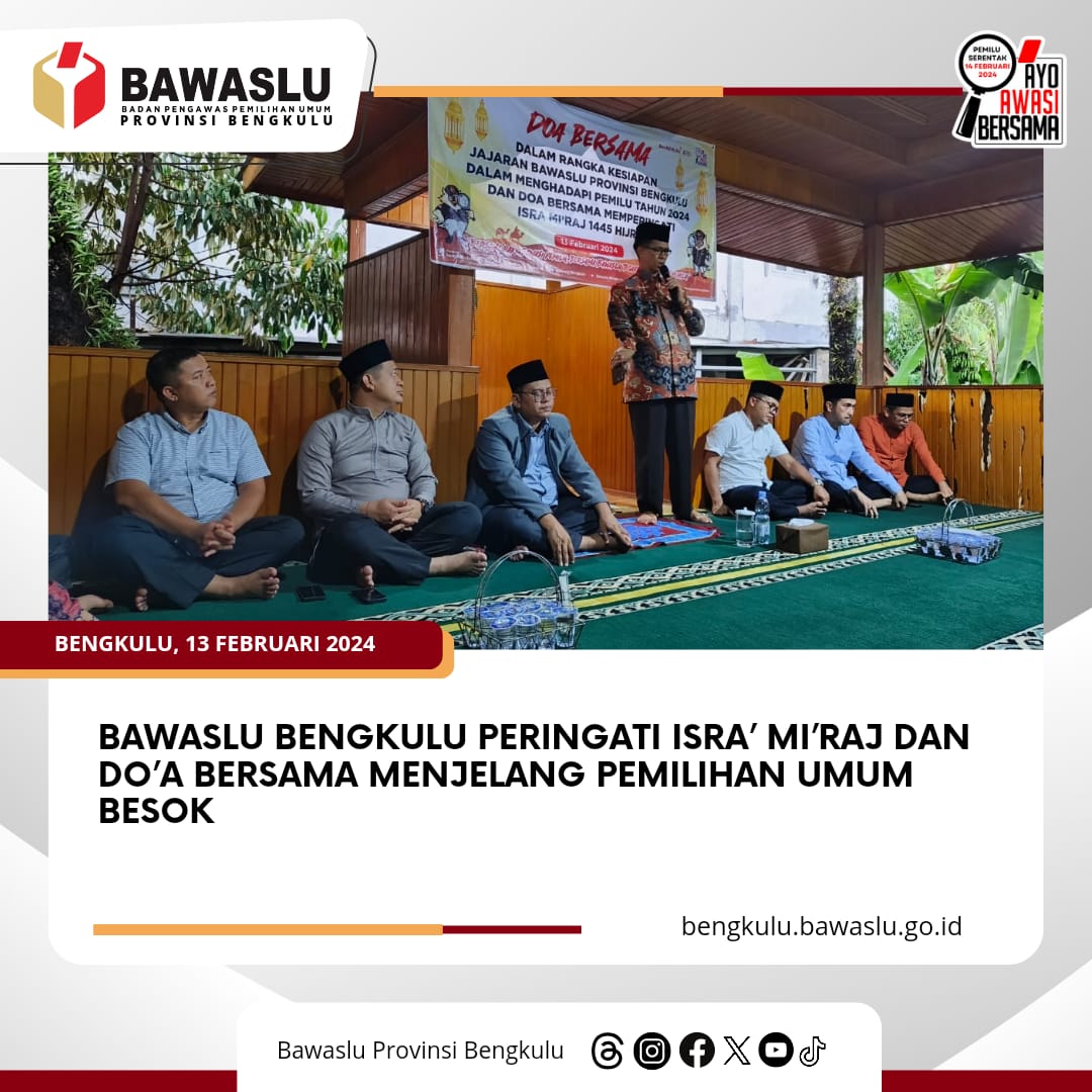 Bawaslu Bengkulu Peringati Israâ€™ Miâ€™raj dan Doâ€™a Bersama Menjelang Pemilihan Umum Besok
