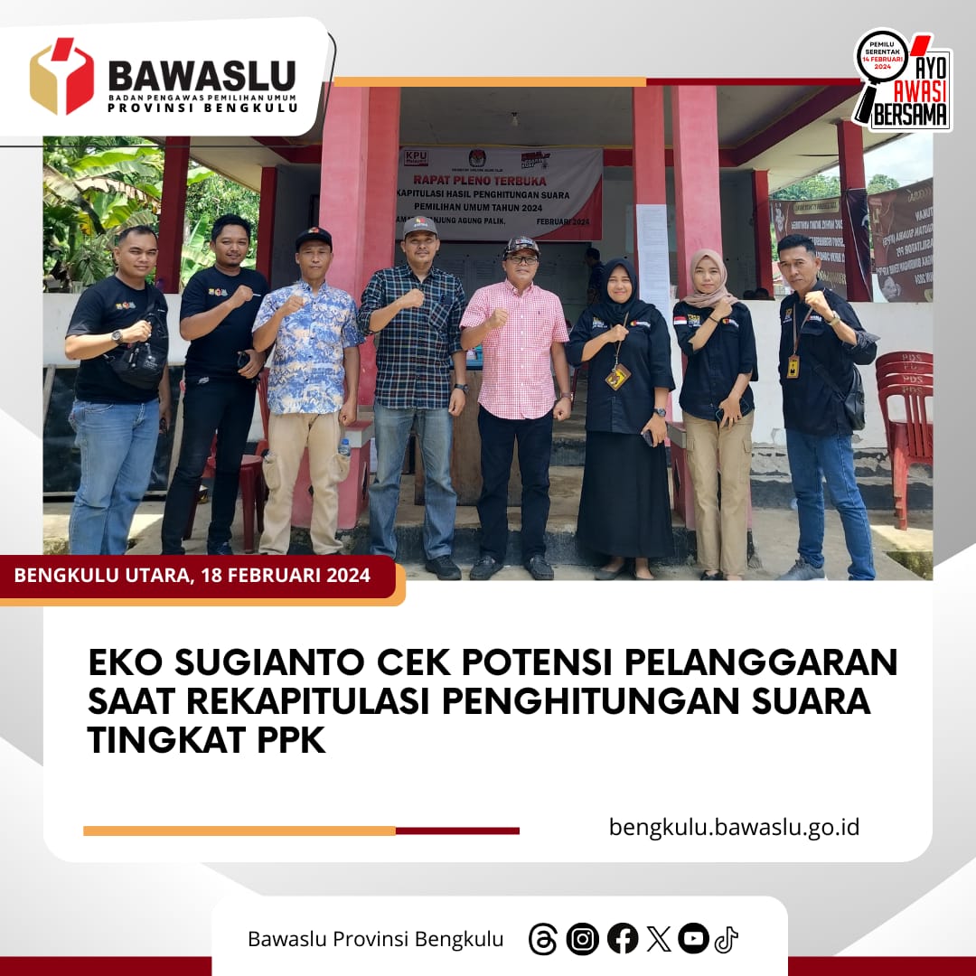 Eko Sugianto Cek Potensi Pelanggaran Saat Rekapitulasi Penghitungan Suara Tingkat PPK