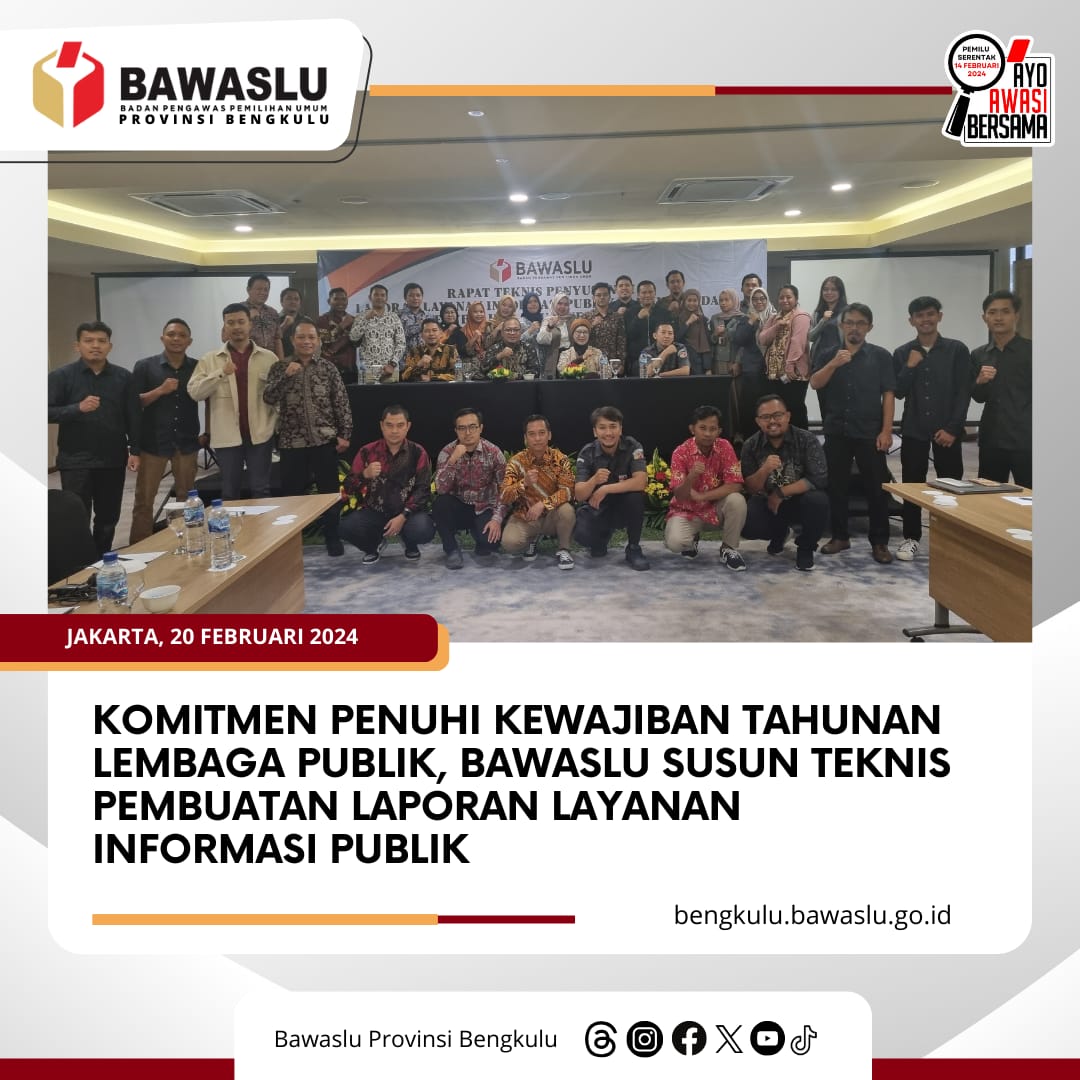 Komitmen Penuhi Kewajiban Tahunan Lembaga Publik, Bawaslu Susun Teknis Pembuatan Laporan Layanan Informasi Publik