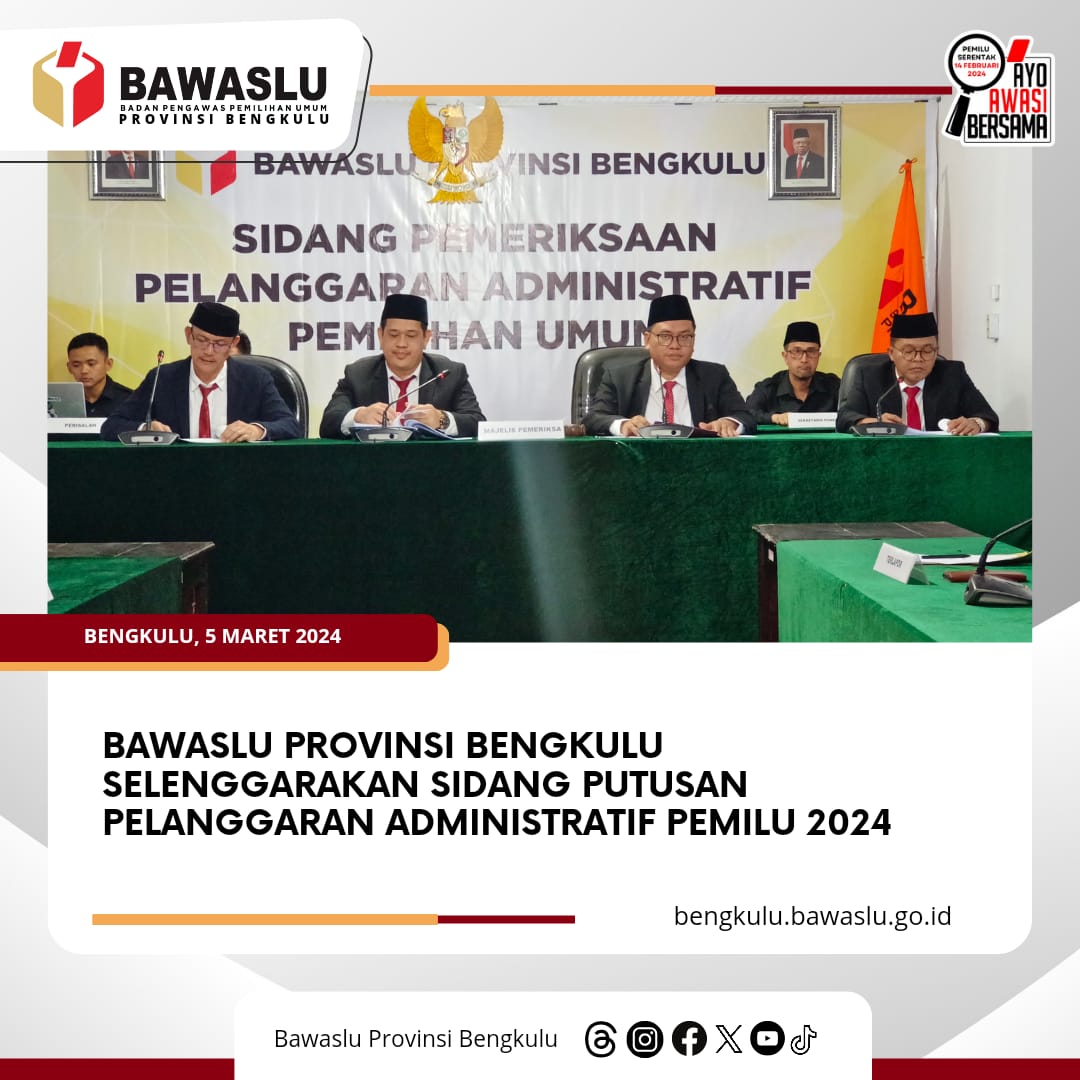 Bawaslu Provinsi Bengkulu Selenggarakan Sidang Putusan Pelanggaran Administratif Pemilu 2024