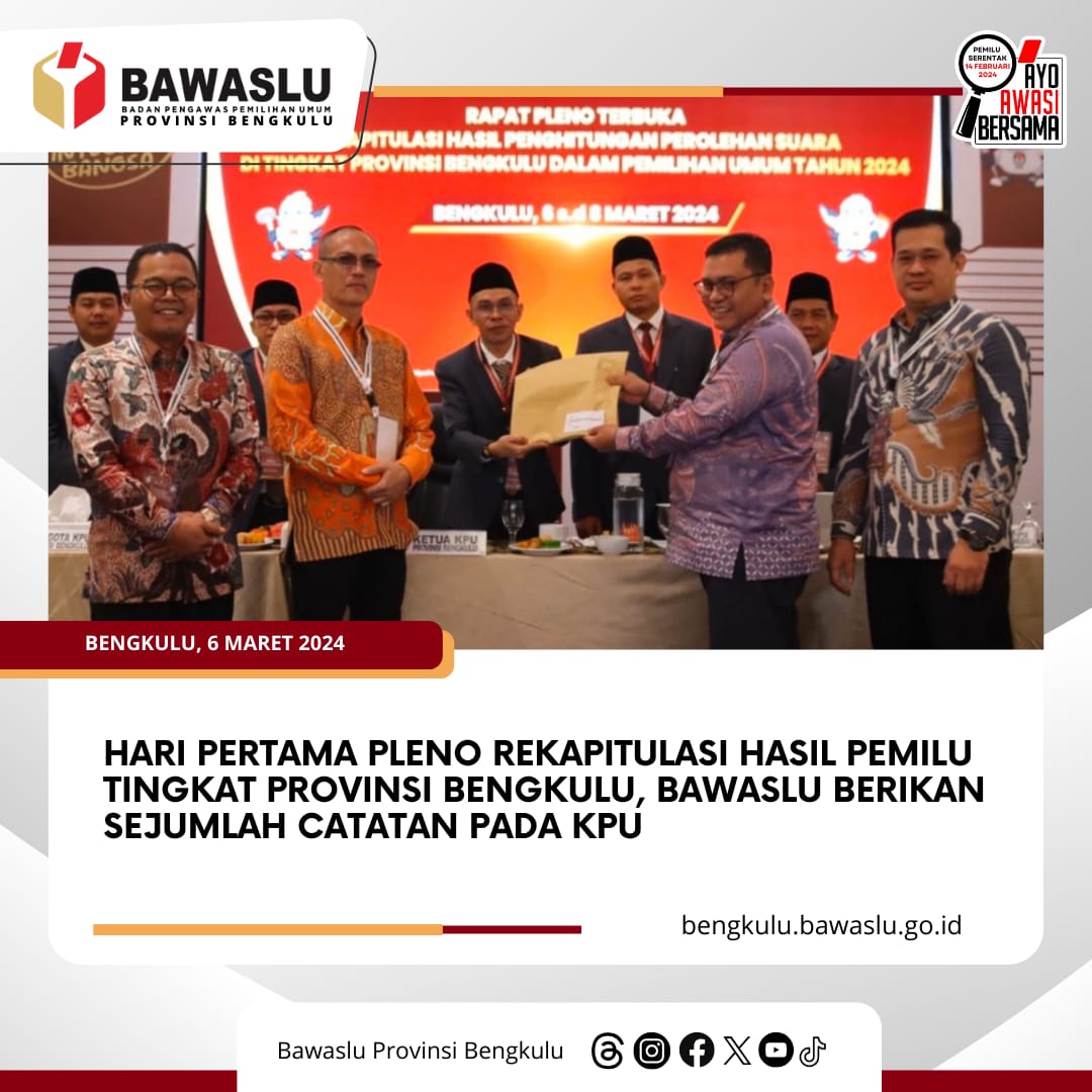 Hari Pertama Pleno Rekapitulasi Hasil Pemilu Tingkat Provinsi Bengkulu, Bawaslu Berikan Sejumlah Catatan pada KPU