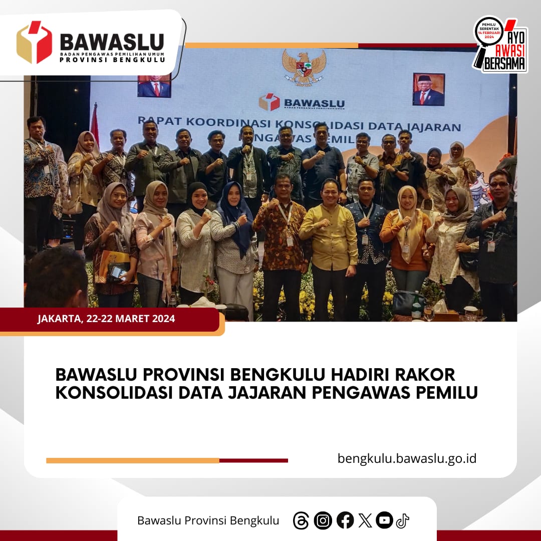 Bawaslu Provinsi Bengkulu hadiri Rakor Konsolidasi Data Jajaran Pengawas Pemilu