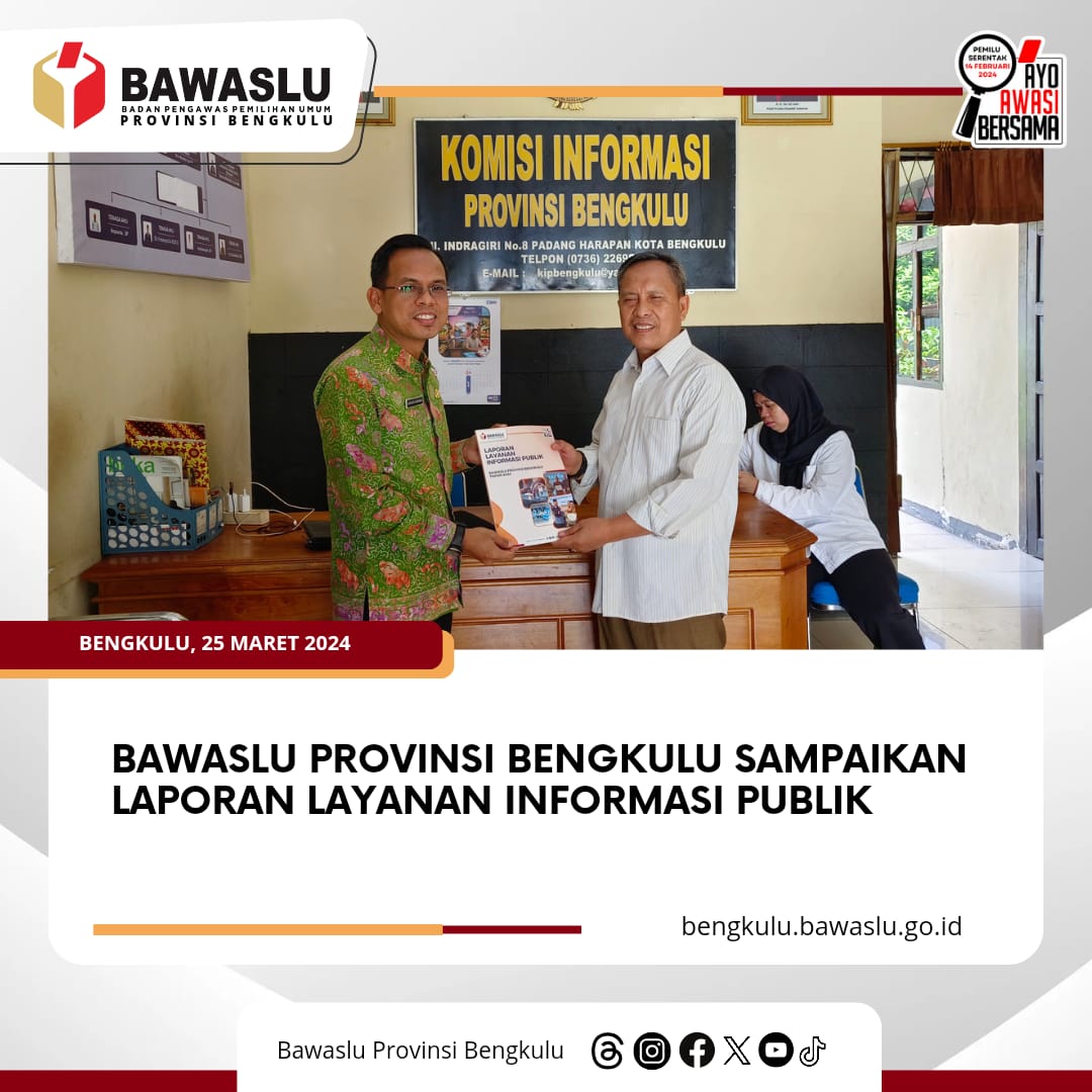 Bawaslu Provinsi Bengkulu Sampaikan Laporan Layanan Informasi PublikÂ 