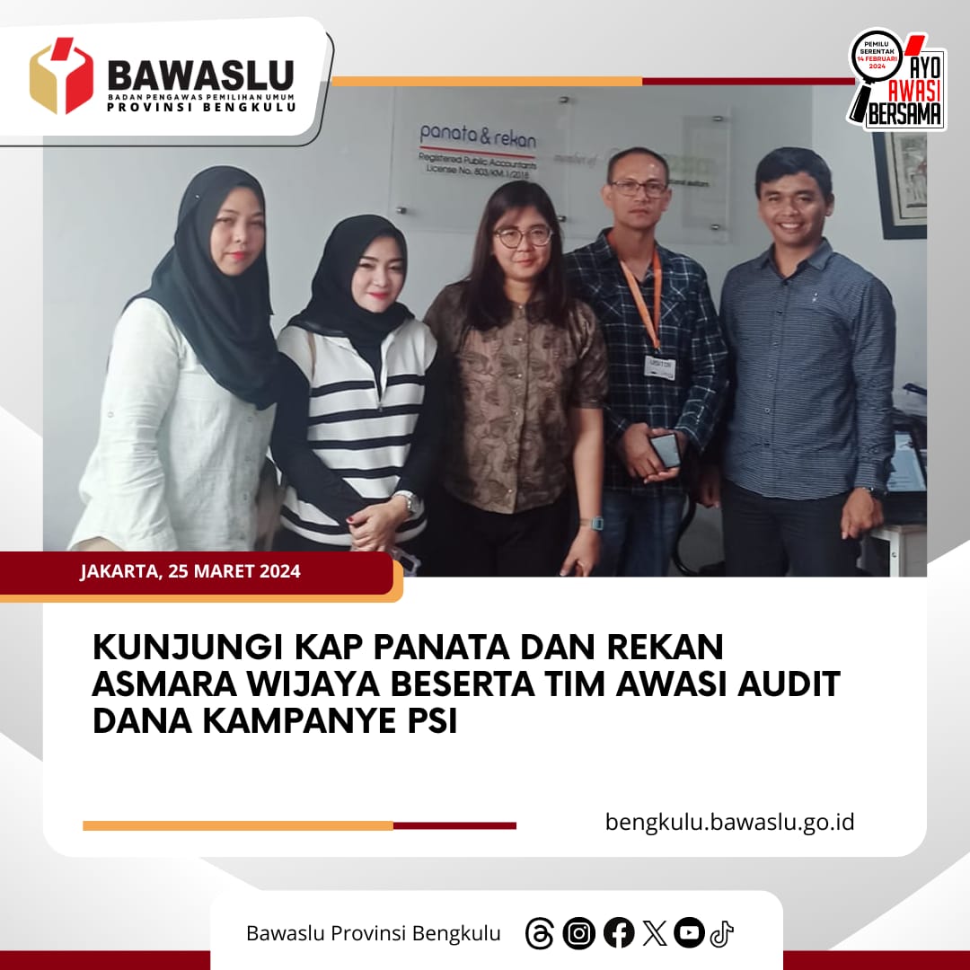 Kunjungi KAP Panata dan Rekan Asmara Wijaya beserta Tim Awasi Audit Dana Kampanye PSI