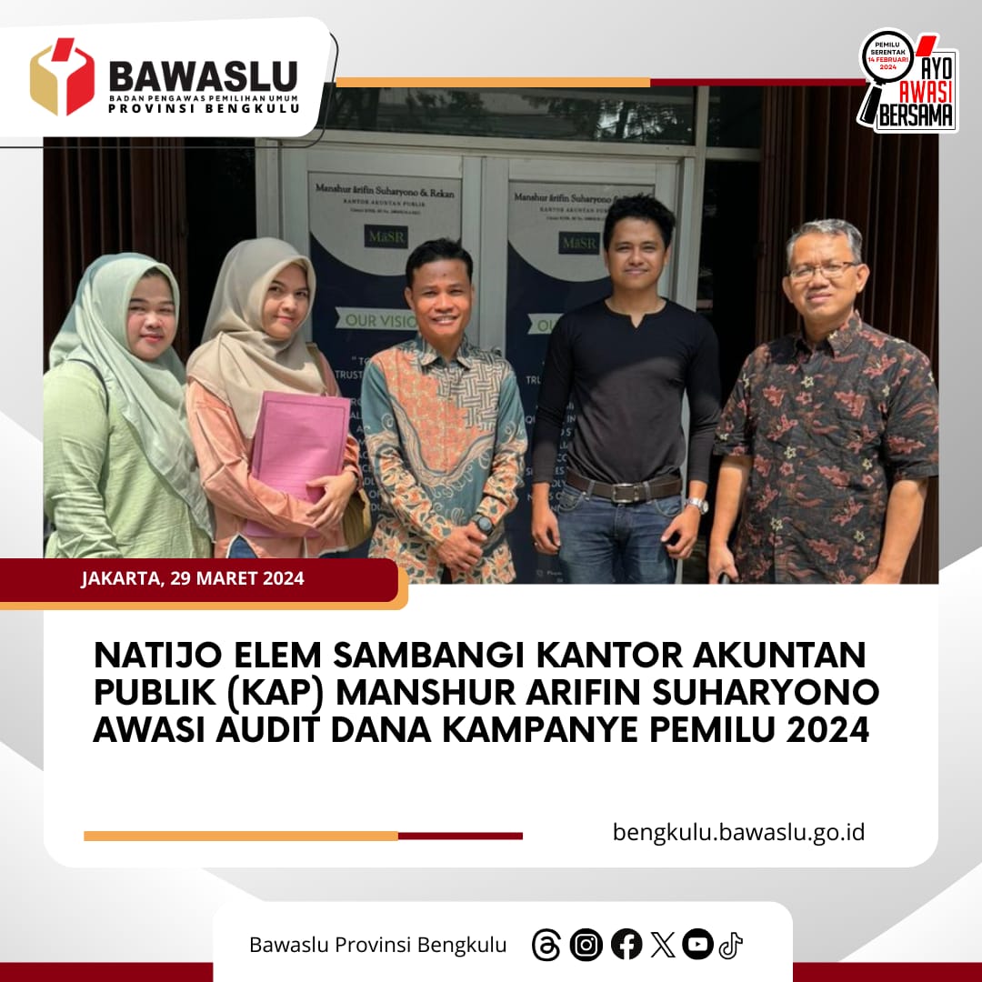 Natijo Elem Sambangi Kantor Akuntan Publik (KAP) Manshur Arifin Suharyono Awasi Audit Dana Kampanye Pemilu 2024