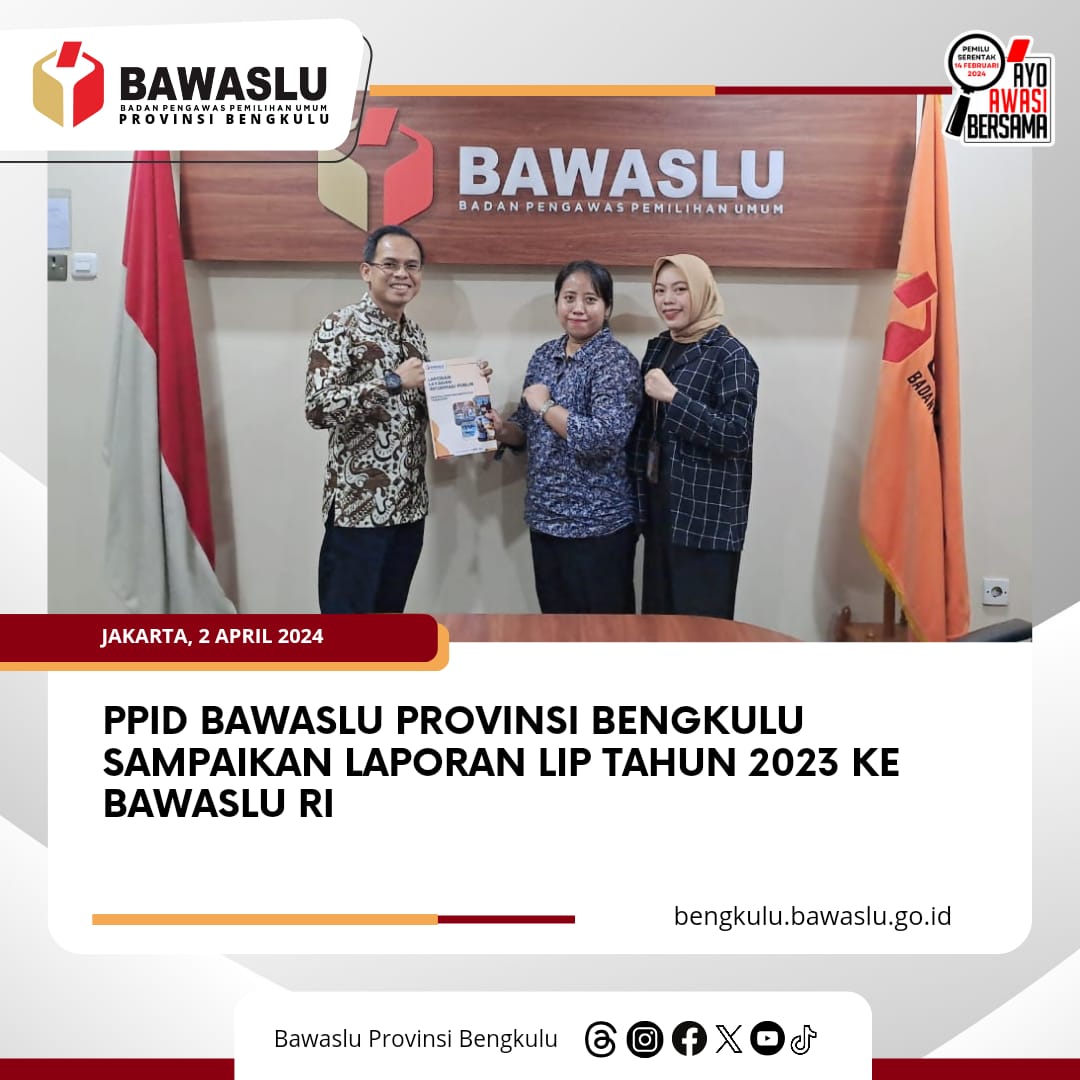 PPID Bawaslu Provinsi Bengkulu Sampaikan Laporan LIP Tahun 2023 ke Bawaslu RI