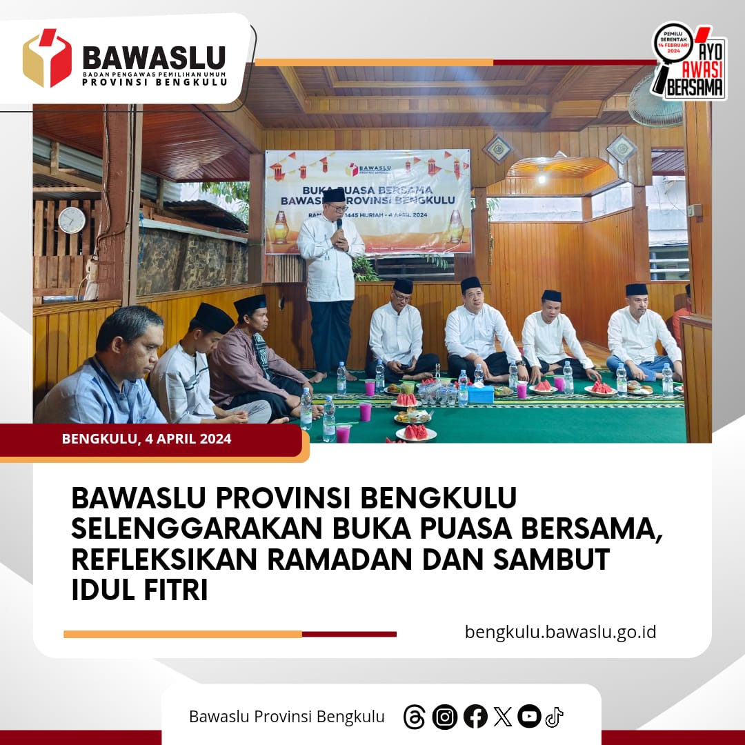 Bawaslu Provinsi Bengkulu Selenggarakan Buka Puasa Bersama, Refleksikan Ramadan dan Sambut Idul Fitri