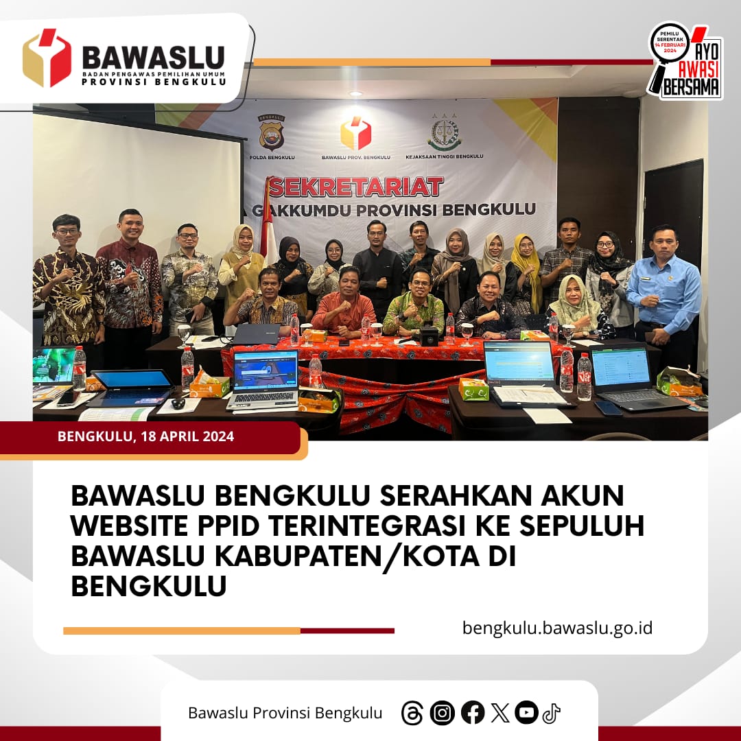 Bawaslu Bengkulu Serahkan Akun Website PPID Terintegrasi ke Sepuluh Bawaslu Kabupaten/Kota di BengkuluÂ 