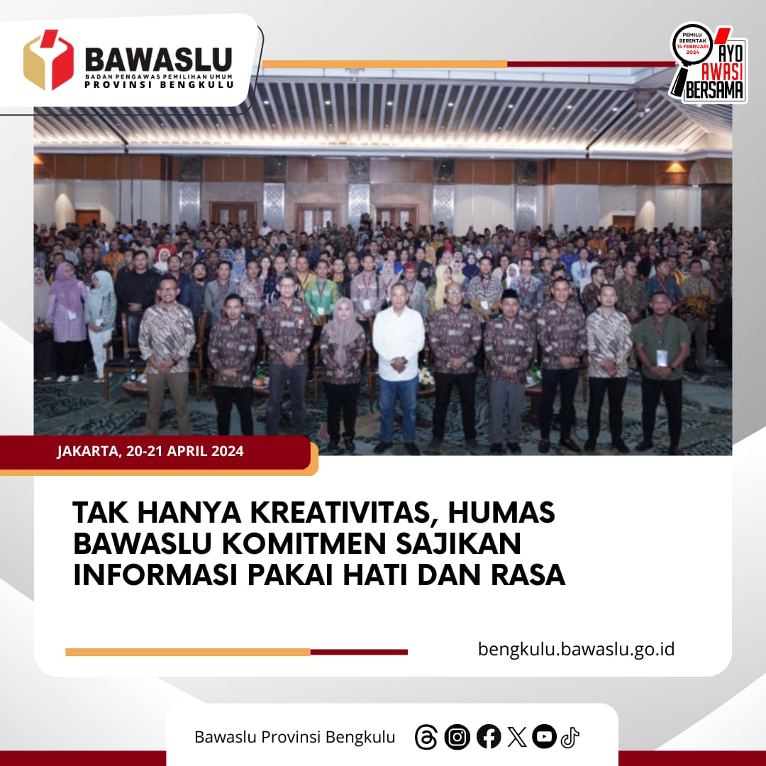 Tak Hanya Kreativitas, Humas Bawaslu Komitmen Sajikan Informasi Pakai Hati dan Rasa