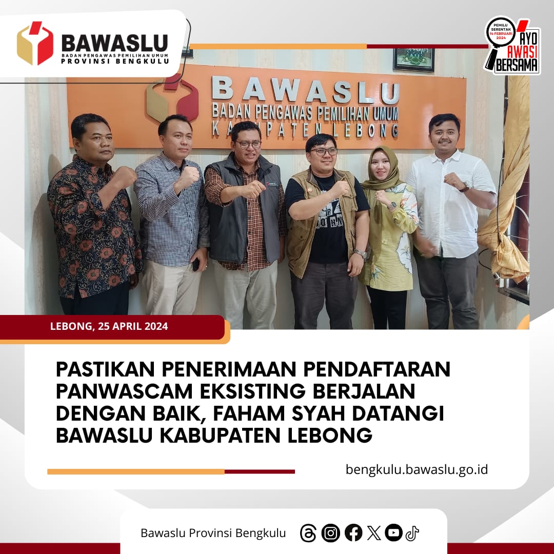 Pastikan Penerimaan Pendaftaran Panwascam Eksisting Berjalan dengan Baik, Faham Syah datangi Bawaslu Kabupaten Lebong