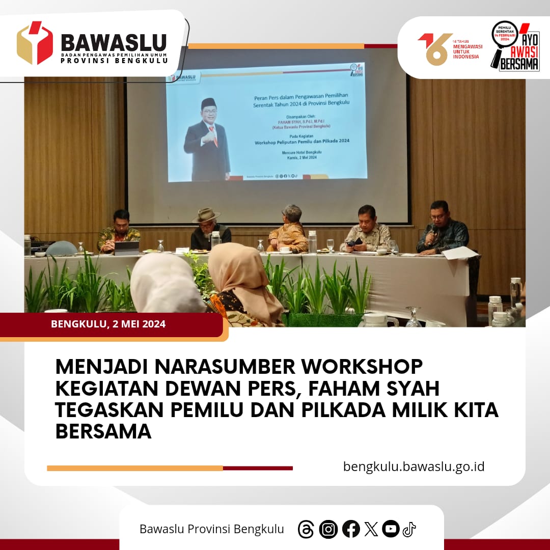 Menjadi Narasumber Workshop Kegiatan Dewan Pers, Faham Syah Tegaskan Pemilu dan Pilkada Milik Kita Bersama