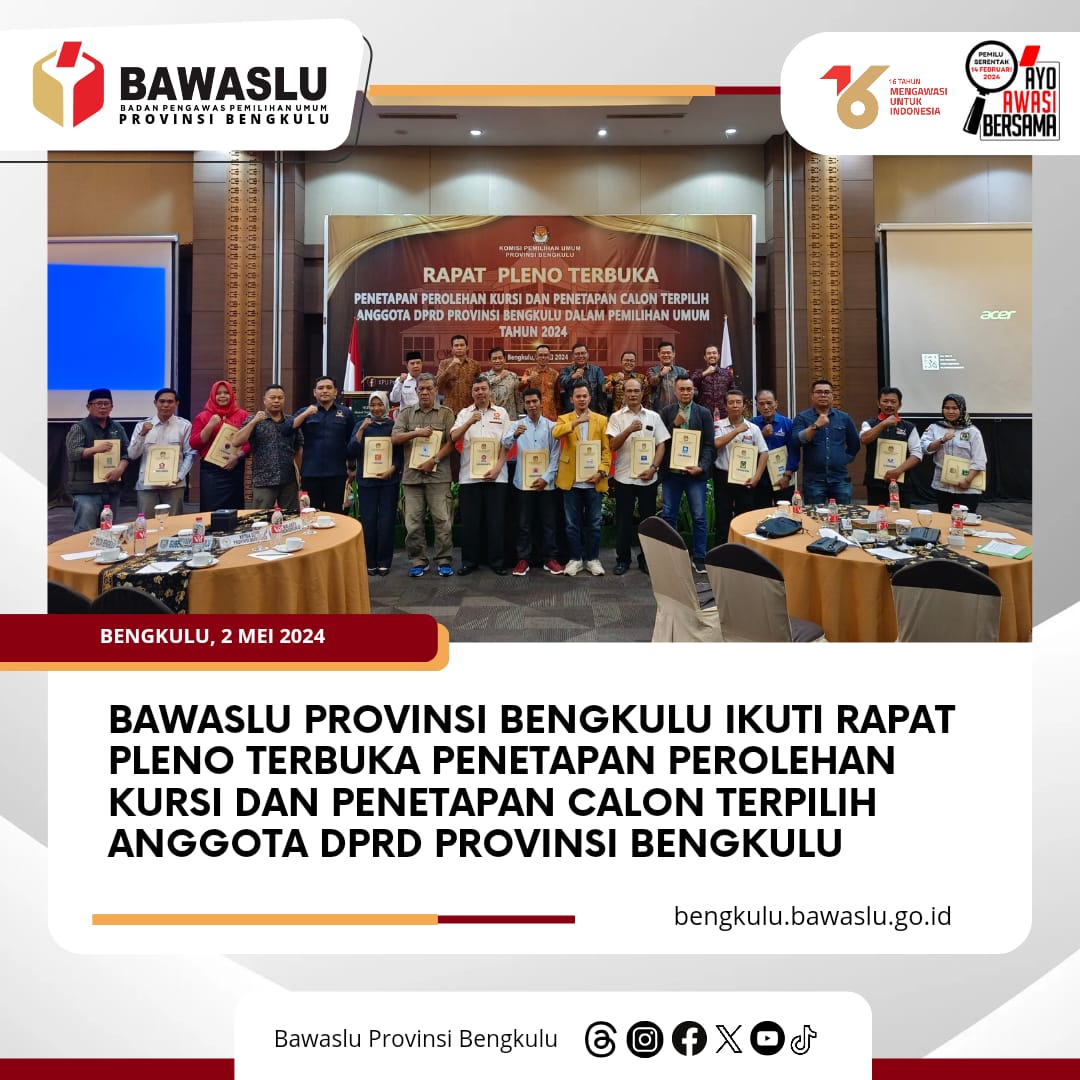 Bawaslu Provinsi Bengkulu Ikuti Rapat Pleno Terbuka Penetapan Perolehan Kursi dan Penetapan Calon Terpilih Anggota DPRD Provinsi Bengkulu