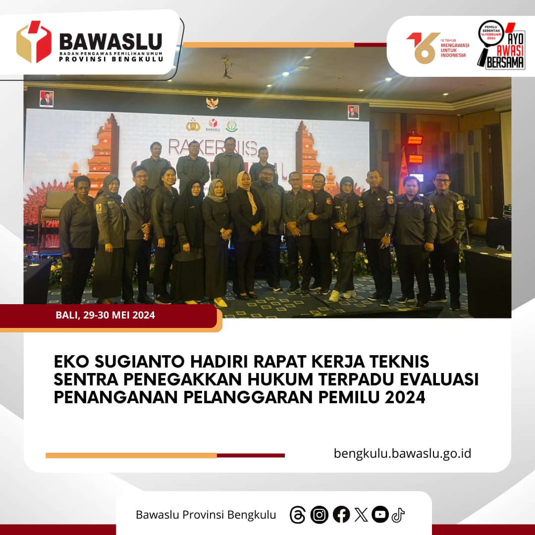 Eko Sugianto Hadiri Rapat Kerja Teknis Sentra Penegakkan Hukum Terpadu Evaluasi Penanganan Pelanggaran Pemilu 2024