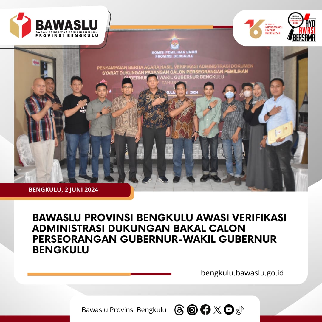 Bawaslu Provinsi Bengkulu Awasi Verifikasi Administrasi Dukungan Bakal Calon Perseorangan Gubernur-Wakil Gubernur Bengkulu