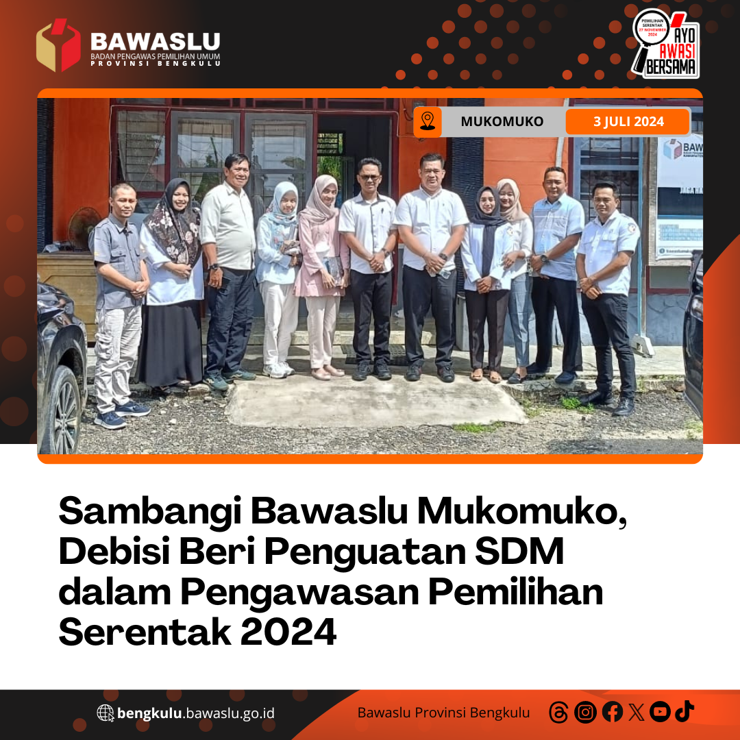 Sambangi Bawaslu Mukomuko, Debisi Beri Penguatan SDM dalam Pengawasan Pemilihan Serentak 2024