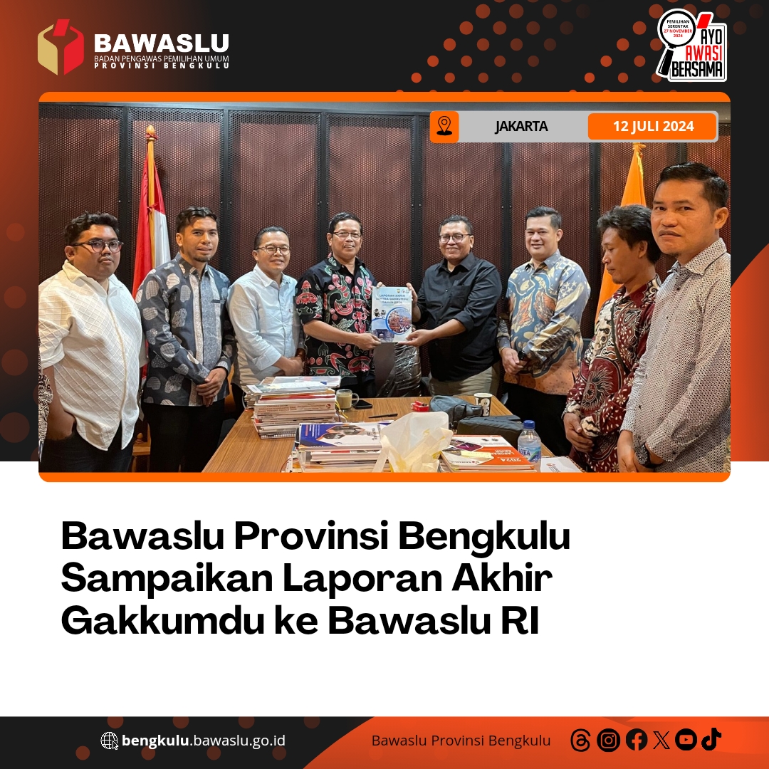 Bawaslu Provinsi Bengkulu Sampaikan Laporan Akhir Gakkumdu ke Bawaslu RI