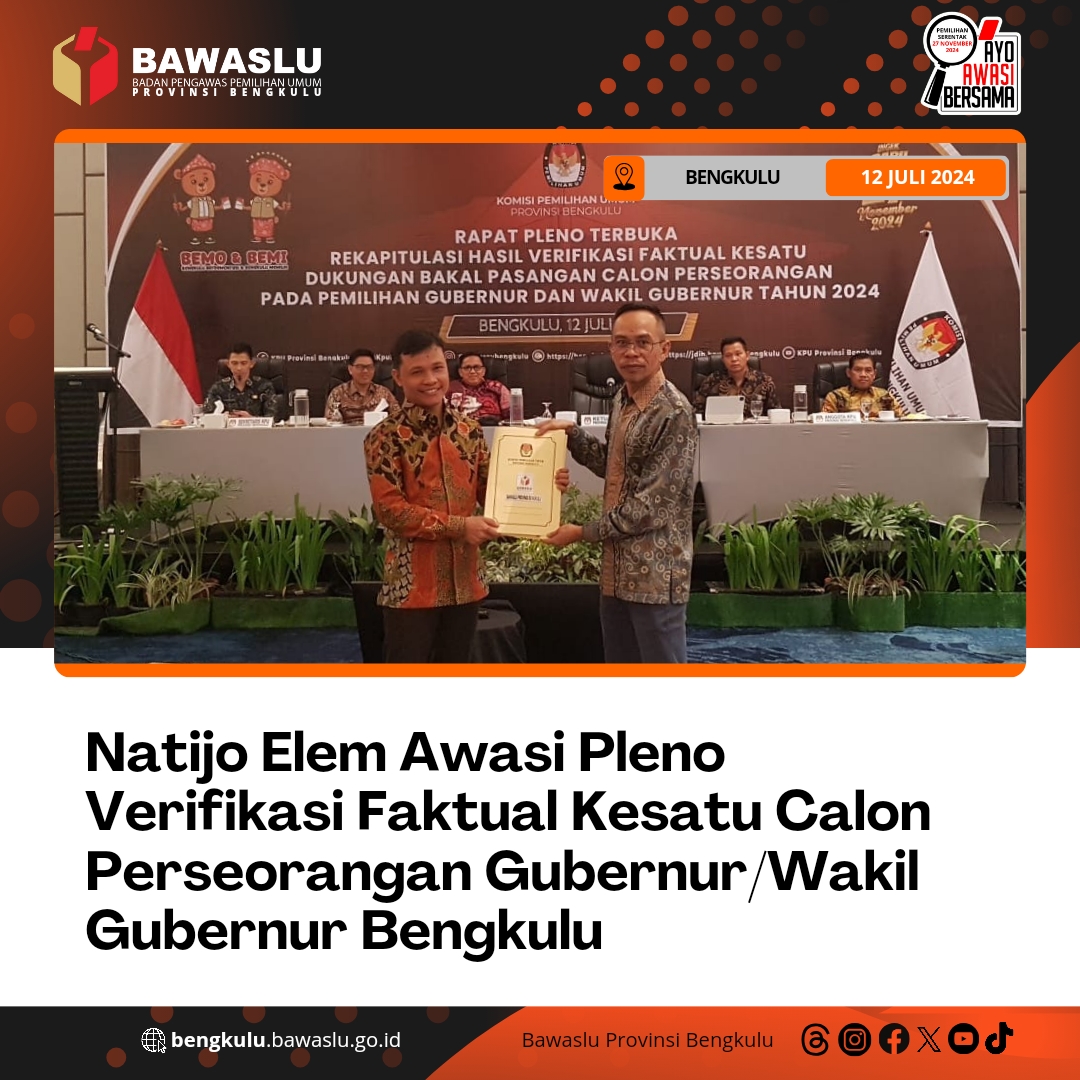 Natijo Elem Awasi Pleno Verifikasi Faktual Kesatu Calon Perseorangan Gubernur/Wakil Gubernur Bengkulu