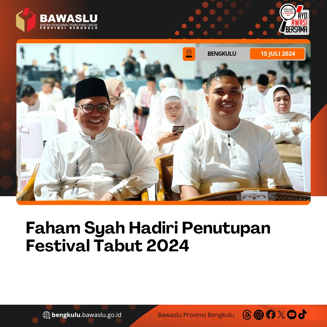 Faham Syah Hadiri Penutupan Festival Tabut 2024