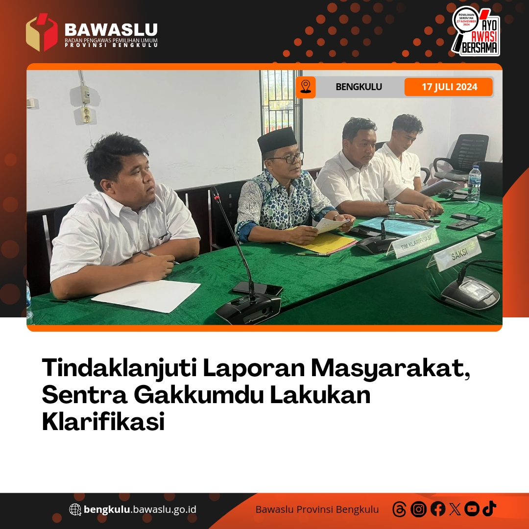 Tindaklanjuti Laporan Masyarakat, Sentra Gakkumdu Lakukan Klarifikasi