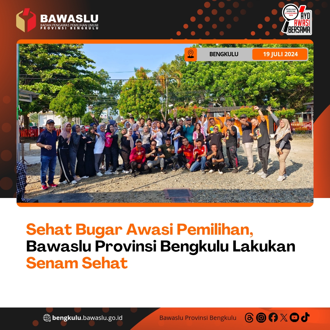 Sehat Bugar Awasi Pemilihan, Bawaslu Provinsi Bengkulu Lakukan Senam Sehat