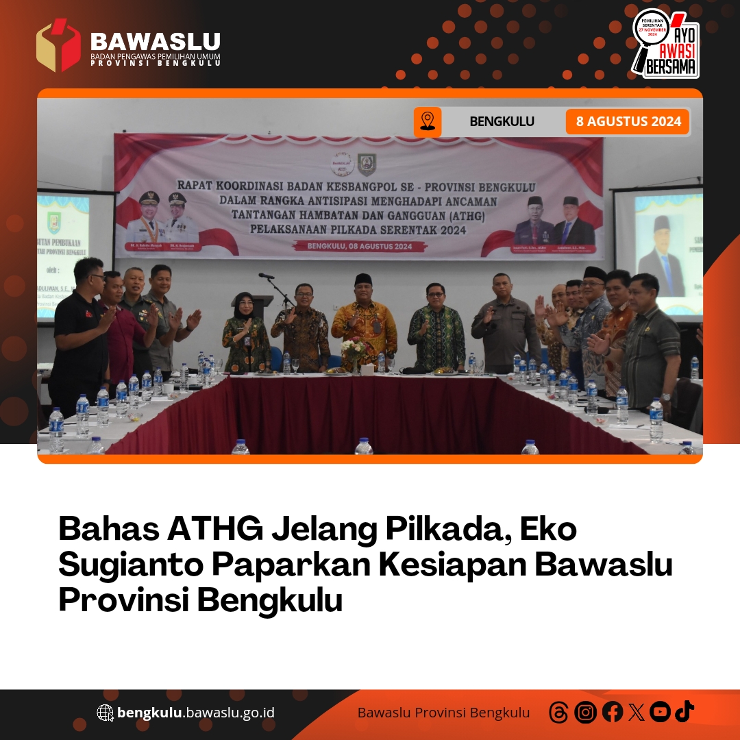 Bahas ATHG Jelang Pilkada, Eko Sugianto Paparkan Kesiapan Bawaslu Provinsi Bengkulu