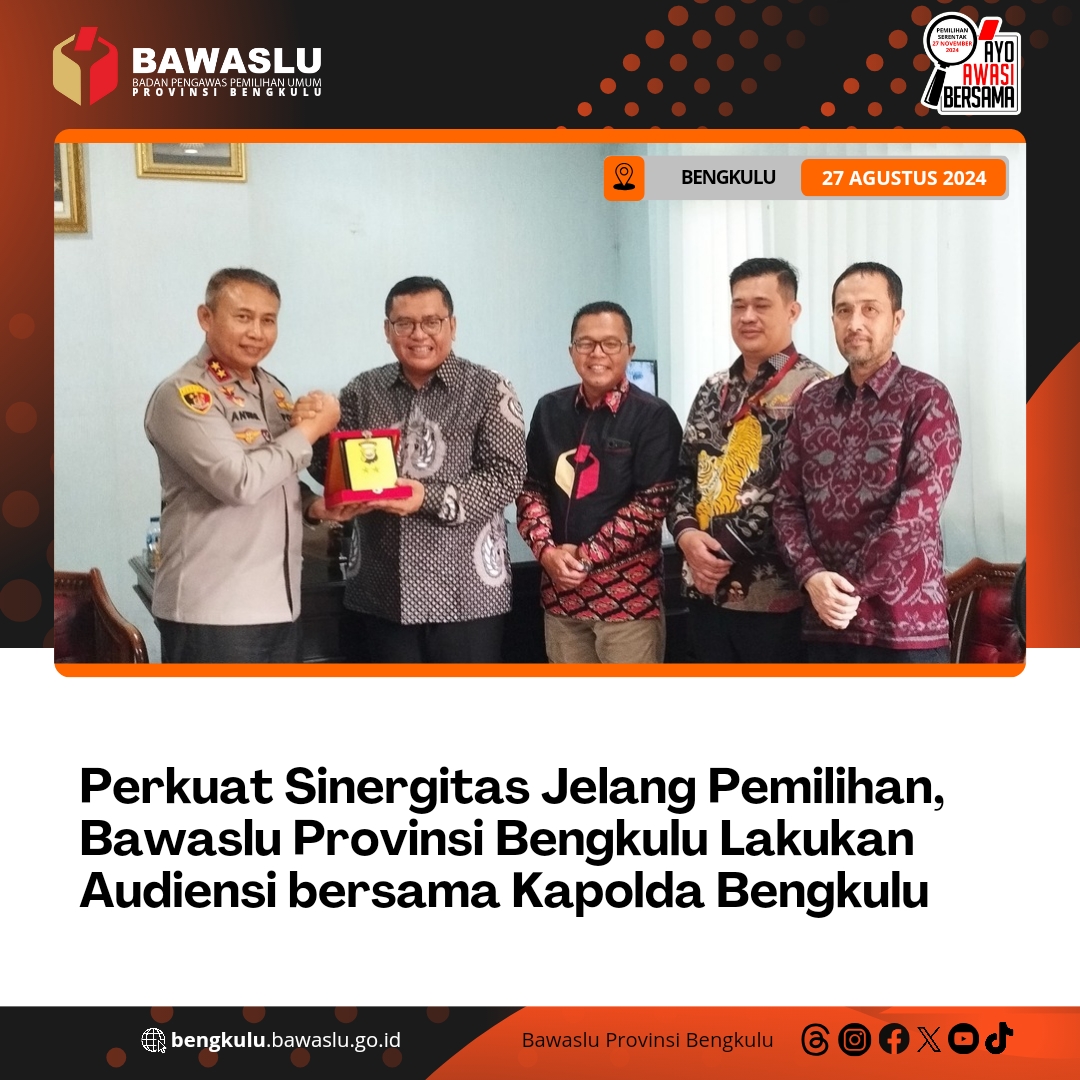 Perkuat Sinergitas Jelang Pemilihan, Bawaslu Provinsi Bengkulu Lakukan Audiensi bersama Kapolda Bengkulu