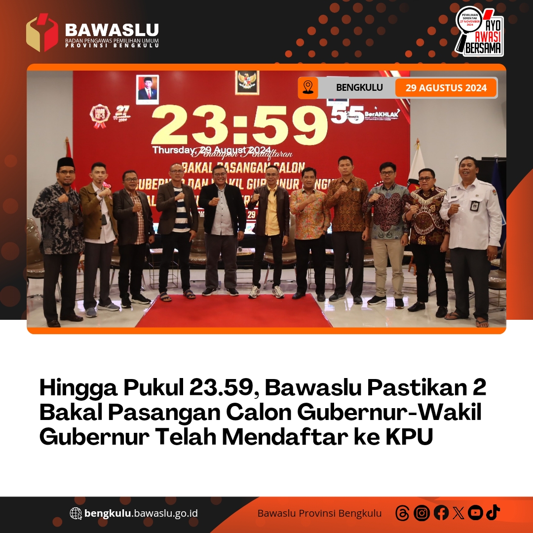 Hingga Pukul 23.59, Bawaslu Pastikan 2 Bakal Pasangan Calon Gubernur-Wakil Gubernur Telah Mendaftar ke KPU
