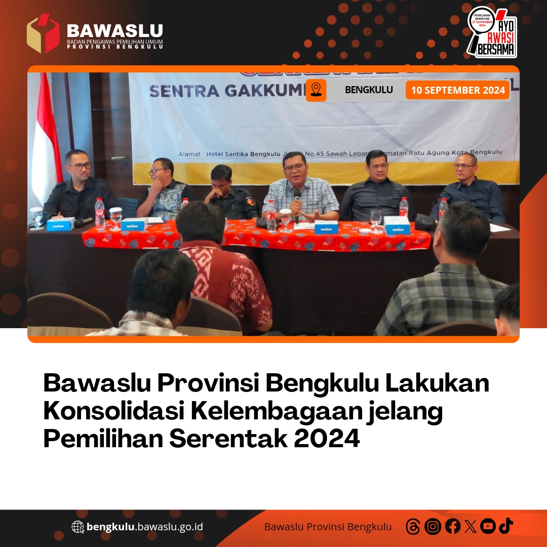 Bawaslu Provinsi Bengkulu Lakukan Konsolidasi Kelembagaan jelang Pemilihan Serentak 2024