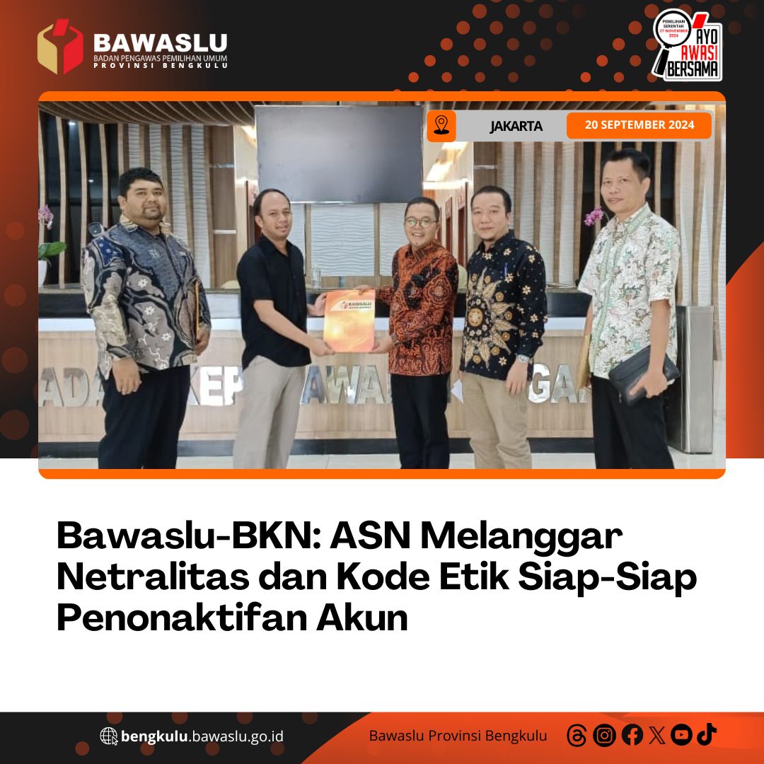 Bawaslu-BKN: ASN Melanggar Netralitas dan Kode Etik Siap-Siap Penonaktifan Akun